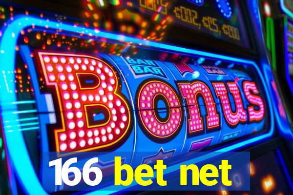 166 bet net